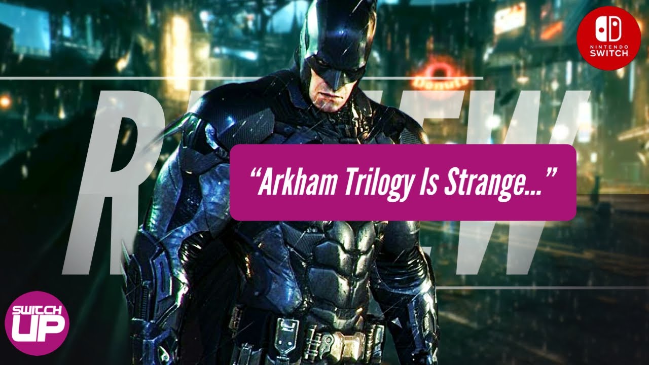 Batman: Arkham Trilogy ganha data de lançamento para Nintendo Switch