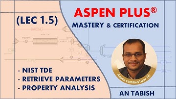 Aspen Plus V14.0 || NIST TDE (Thermodata Engine) | Property Analysis | Lec 1.5
