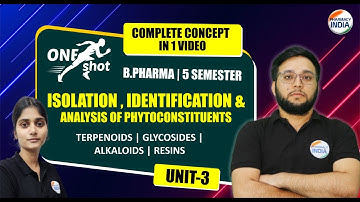 ONE SHOT | ISOLATION , IDENTIFICATION & ANALYSIS OF PHYTOCONSTITUENTS | B.PHARMA | 5 SEMESTER