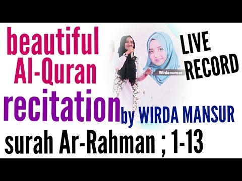 Wirda Mansur Qs Surah Ar Rahman 1 13 Subtitle Indonesia Hd