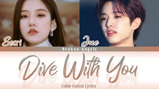 Seori (서리) feat eaj (Jae DAY6) - Dive With You [Color Coded Lyrics] Han/Rom/Eng