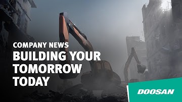 Doosan Infracore: Building Your Tomorrow Today