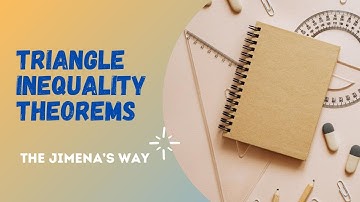 Triangle Inequalities Theorems