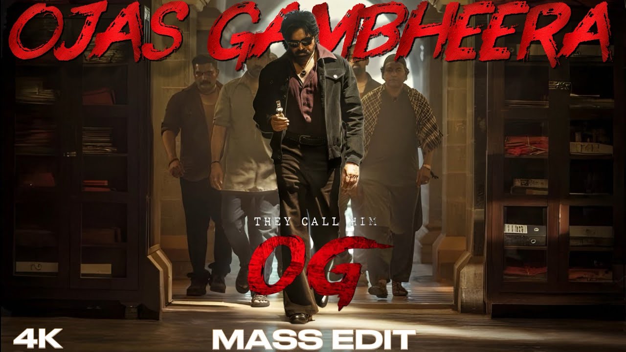 Ojas Gambheera | OG Movie Mass Edit | Pawan Kalyan BGM Edit .