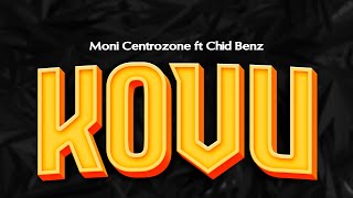 Moni Centrozone Feat Chidi Benz _ Kovu /Haikuwa Sawa ( Music)