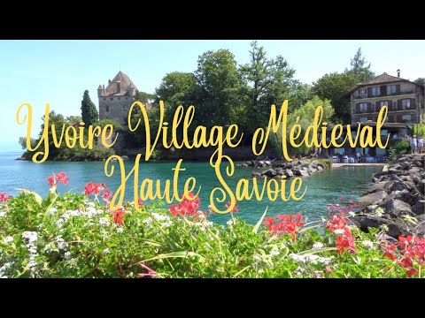 Yvoire - Village médiéval - Haute Savoie