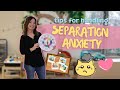 Toddler and preschool separation anxiety tips