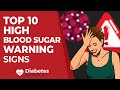 10 High Blood Sugar Warning Signs