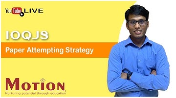 IOQJS Paper Attempting Strategy | BY PJ Sir | Motion Foundation