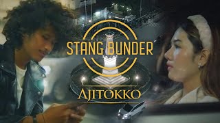 AJITOKKO - STANG BUNDER