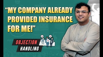 My Company Already Provided Insurance For Me! | Objection Handling In Insurance | Dr Sanjay Tolani