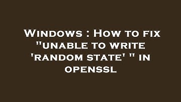 Windows : How to fix "unable to write 