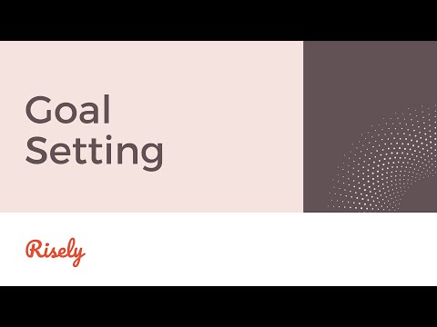 Goal Setting in the Workplace | Risely