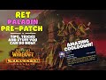 What you should do now and later  ret paladin pre patch  cataclysm classic