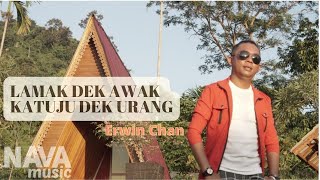 Dendang Minang, ERWIN CHAN - LAMAK DEK AWAK KATUJU DEK URANG