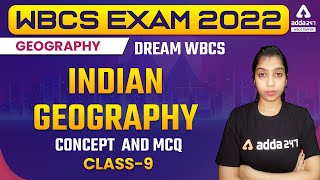 INDIAN GEOGRAPHY | WBCS Exam | Geography Class 9 I ADDA247 WBCS TOPPER | WBCS Preparation