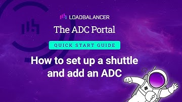 Portal Quickstart Guide: How to set up a Shuttle and add an ADC