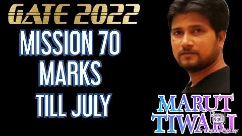 MARUT TIWARI SIR (Unacademy & Aceacademy)‼️ MISSION 70 MARKS TILL JULY‼️ GATE 22