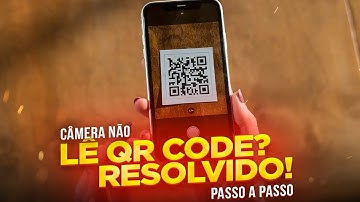 Câmera do celular não ler QR code? RESOLVIDO!