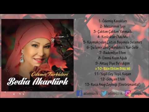 Bedia Akartürk - Ekin Ektim Bitti Mi [Ödemiş Türküleri]