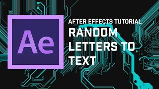 Adobe After Effects Tutorial: Turn Random Letters Into Text