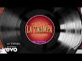 Ana Bárbara - La Trampa (Audio)