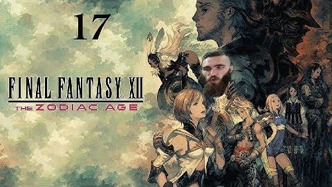 Final Fantasy 12 LP - Ep.17 Judge Ghis