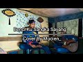 Benci Ku Sangka Sayang (Cover By Mucien)