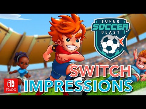 Super Soccer Blast Nintendo Switch gameplay impressions