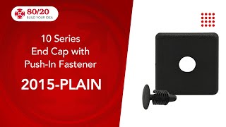 80/20: End Cap with Push-In Fastener (2015-PLAIN)
