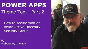 Part 2: PowerApps Theme Component & AAD Security Group