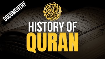 History of the Holy Qur’an — Powerful Documentary