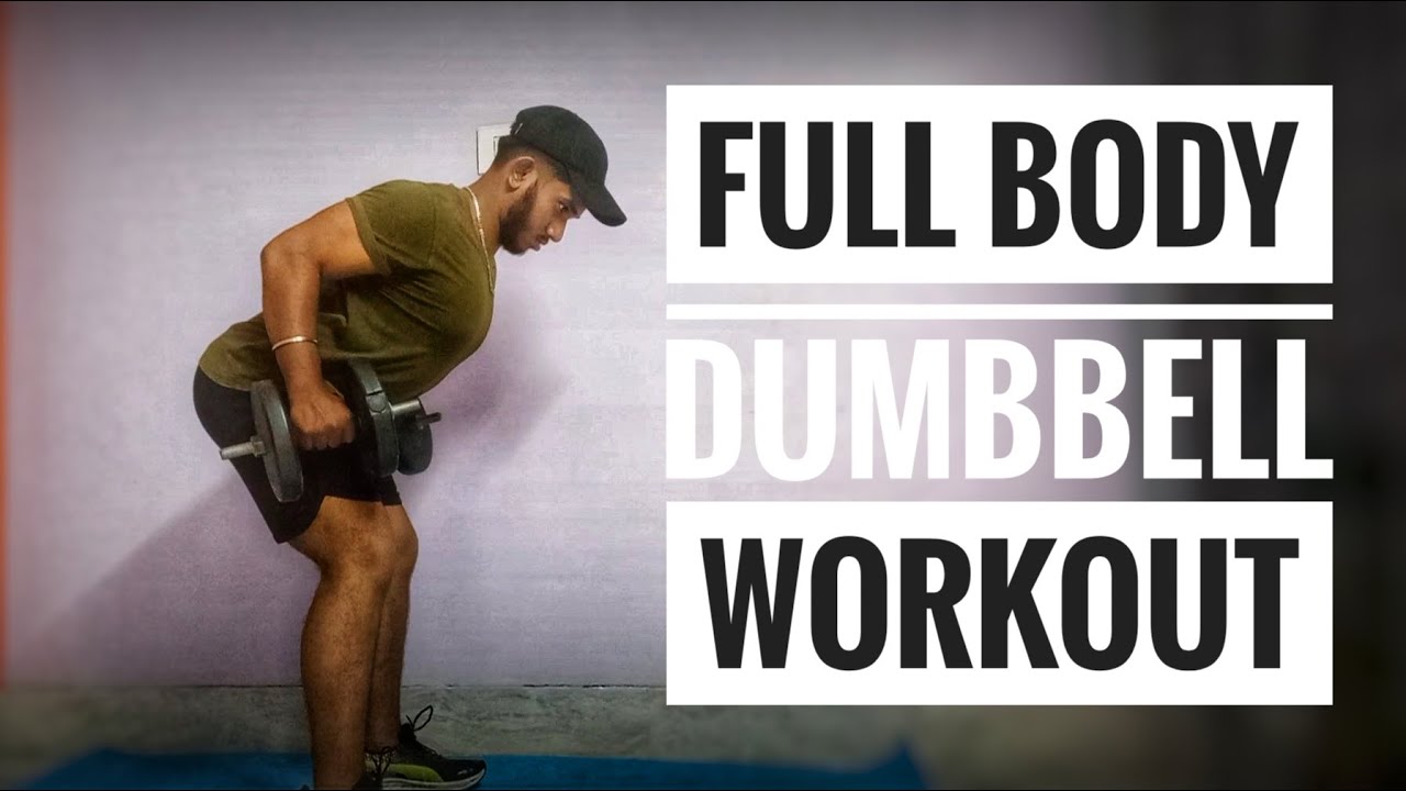 Full Body Dumbbell Home Workout Home Workout No Gym Full Body