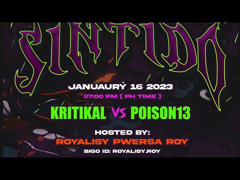 BIGO - POISON 13 VS KRITIKAL