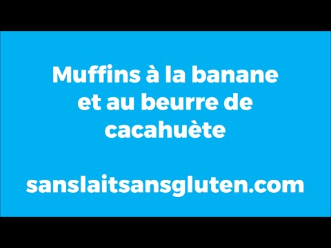 Vidéo: Comment Faire Des Muffins à La Banane Et Au Beurre De Cacahuète