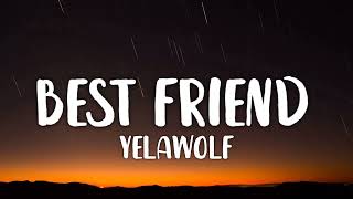 Yelawolf - Best Friend ft. Eminem (lyrics)