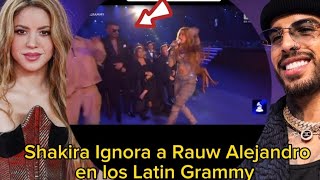 Shakira ignora a Rauw Alejandro en los Latin Grammy