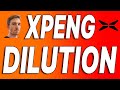 XPENG Stock DILUTION | SELL or OPPORTUNITY?! (What You Need To Know)