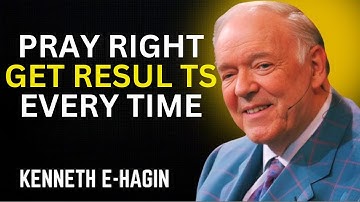 🙏 PRAYER RULES Exposed: 🚫 Stop Praying Wrong ✅ Get Results Every Time | ✝️ Kenneth E Hagin