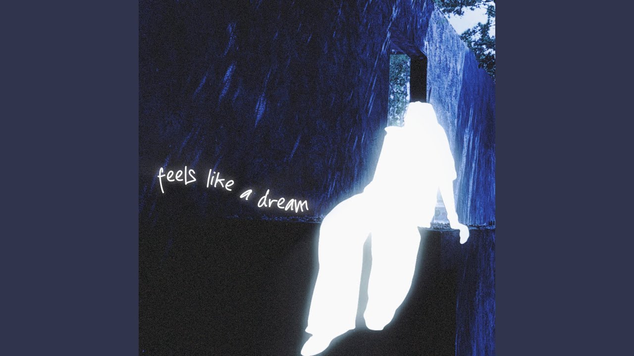 feels like a dream - YouTube
