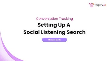 How to Set Up a Social Listening Search in Trigify