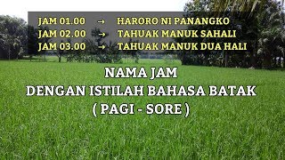 Nama Jam Dengan Istilah Bahasa Batak (Pagi Sampai Siang)