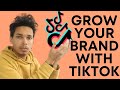 Best Ways To Grow Your Business On TikTok | 2021