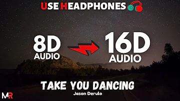 Jason Derulo - Take You Dancing [16D AUDIO | NOT 8D] 🎧