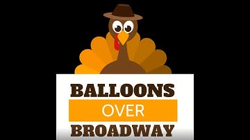 Balloons Over Broadway Parade