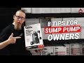 8 Tips All Sump Pump Owners Need to Know