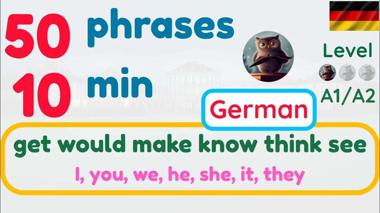 50-german-phrases-for-beginners-6-verbs-get-would-make-know-think-see