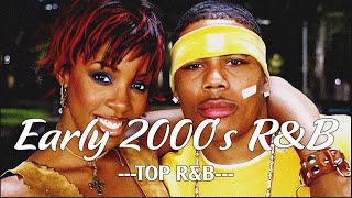Nostalgia ~ 2000's R&B Soul Playlist   2000s R&B and Hip Hop Mix RB.02