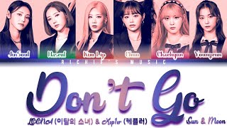 [QUEENDOM 2] SUN & MOON (Kep1er X LOONA)  - DON'T GO [Color Coded Lyrics Han|Rom|Eng]