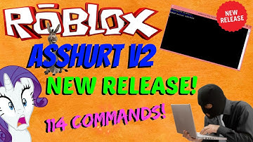ROBLOX Exploit: Asshurt V2 [PATCHED!] [100+ COMMANDS!]